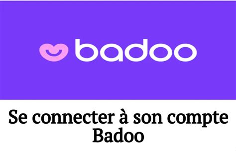 badoo se connecter gratuit|Badoo Gratuit : Comment avoir Premium et des。